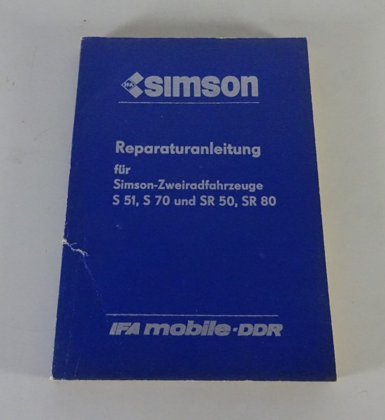 Reparaturanleitung Simson S 51 / S 70 / SR 50 / SR 80 Stand 03/1986