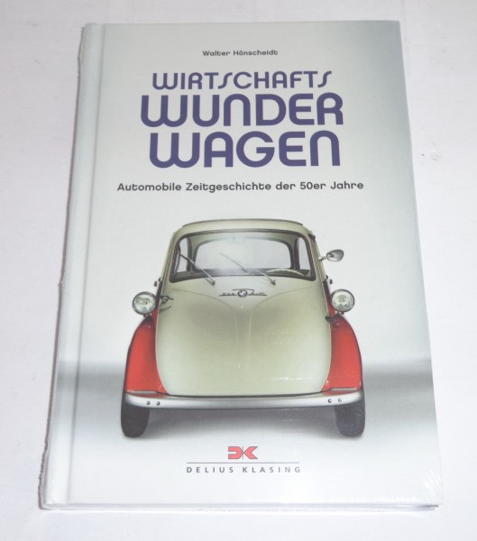 Automobile Zeitgeschichte Wirtshaftswunderwagen Lloyd Porsche 356 Mercedes 300..