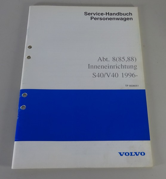 Werkstatthandbuch Konstruktion Volvo S40 / V40 Inneneinrichtung Stand 06/1996