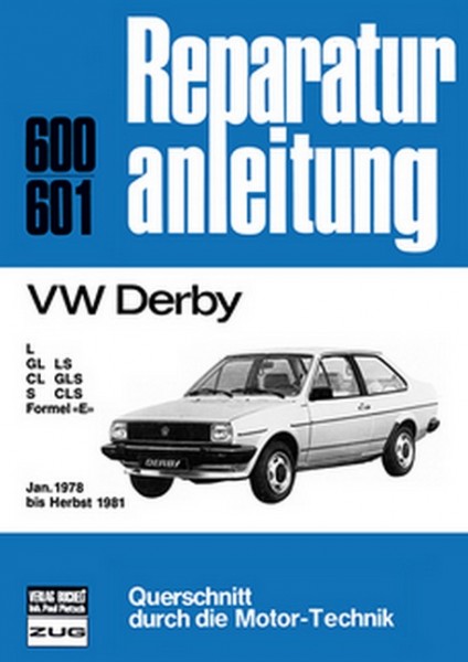 VW Derby Januar 1978 bis Herbst 1981