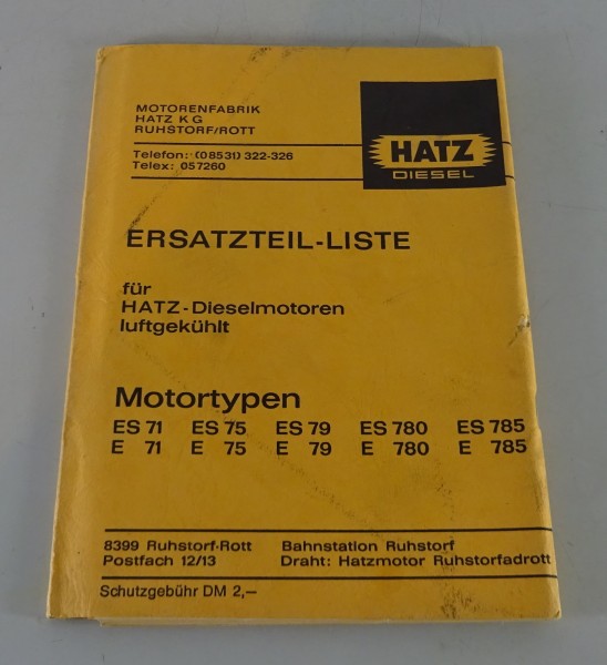 Teilekatalog Hatz Diesel Motor E / ES 71 / 75 / 79 / 780 / 785 Stand 12/1974