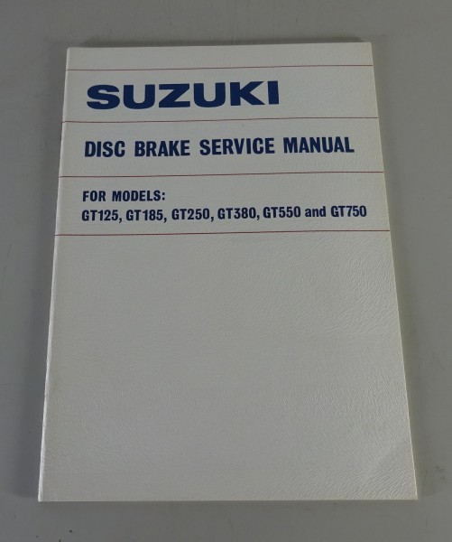 Werkstatthandbuch Suzuki Scheibenbremse für GT 125,185,250,380,550.750 von 1974