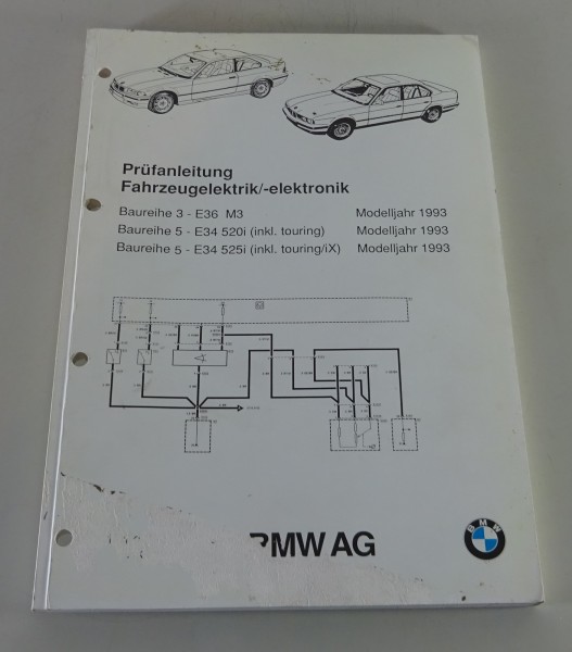 Prüfanleitung Fahrzeugelektrik BMW 3er E36 M3 / 5er E34 520i + 525i / iX Mj 1993