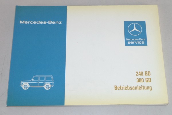 Betriebsanleitung Mercedes Benz G-Modell W460 240 GD / 300 GD von 08/1982