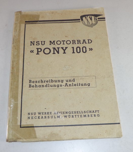 Betriebsanleitung & Reparaturanleitung NSU Motorrad Pony 100 Stand 1938