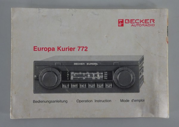 Betriebsanleitung / Handbuch Becker Autoradio Europa Kurier 772 von 07/1984