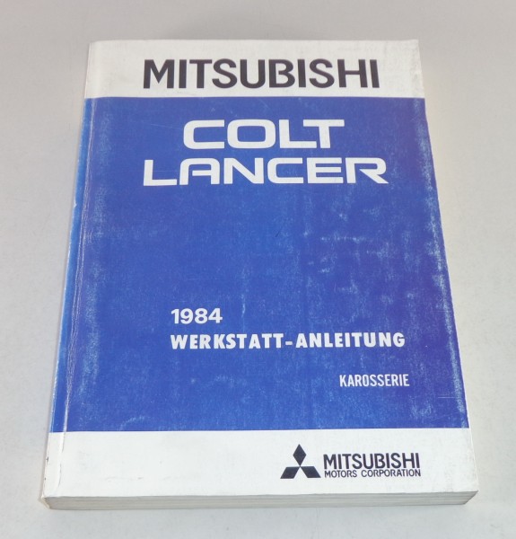 Werkstatthandbuch Mitsubishi Colt / Lancer Grundhandbuch ab Baujahr 1984