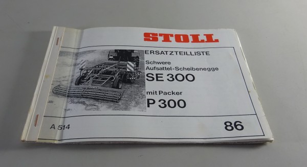 Teilekatalog Stoll Schwere Aufsattel-Scheibenegge SE 300 + Packer | P 300, 1986