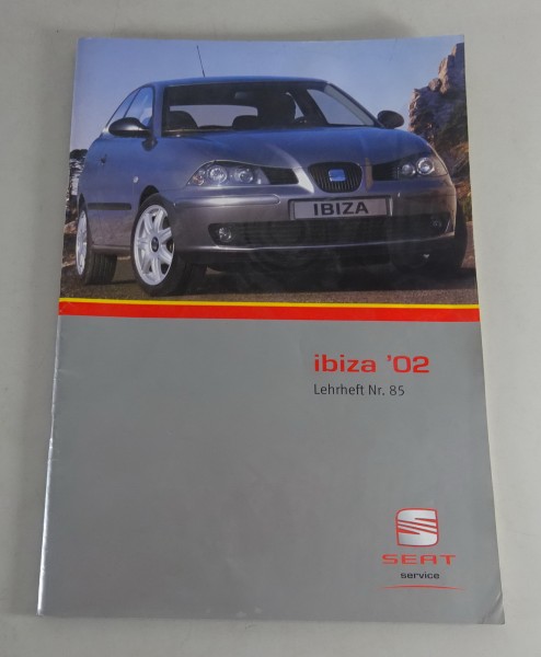 SSP / Kundendienst Lehrheft Nr. 85 Seat Ibiza ´02 Stand 11/2001