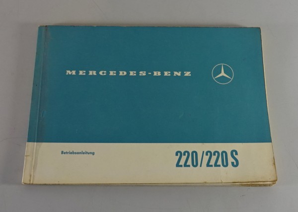 Betriebsanleitung Mercedes Benz 220 b / 220 Sb W111 Heckflosse Stand 10/1964