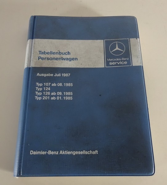 Tabellenbuch Mercedes Benz W124 W126 W201 R107 300 420 500 560 SL SE SEL 1987