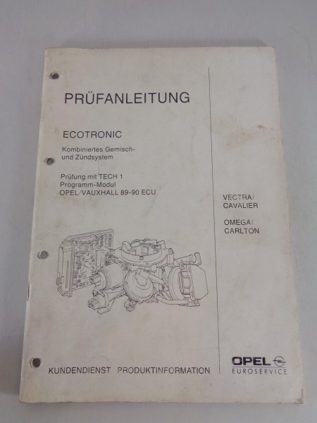 Werkstatthandbuch Prüfanleitung Opel Vectra A, Omega A Ecotronic Stand 06/1991