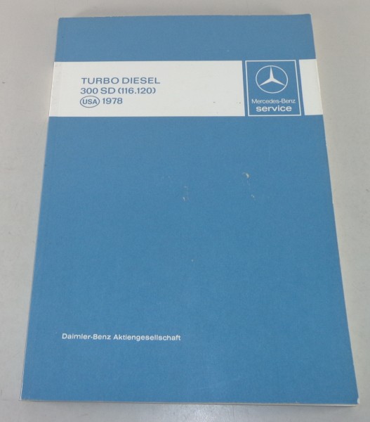 Werkstatthandbuch Einführung Mercedes W116 300 SD S-Klasse Diesel von 5/1978