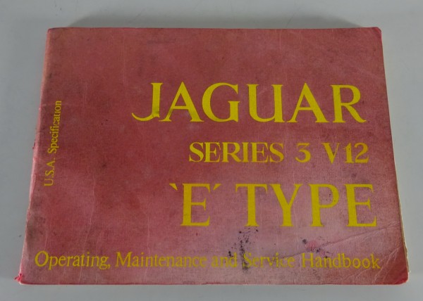 Owner´s Manual / Handbook Jaguar E-Type Serie III 5,3 Liter V 12 Stand 1972