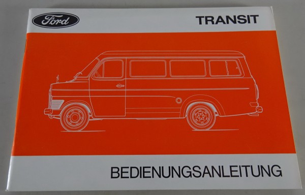 Betriebsanleitung / Handbuch Ford Transit 2. Generation Stand 09/1972