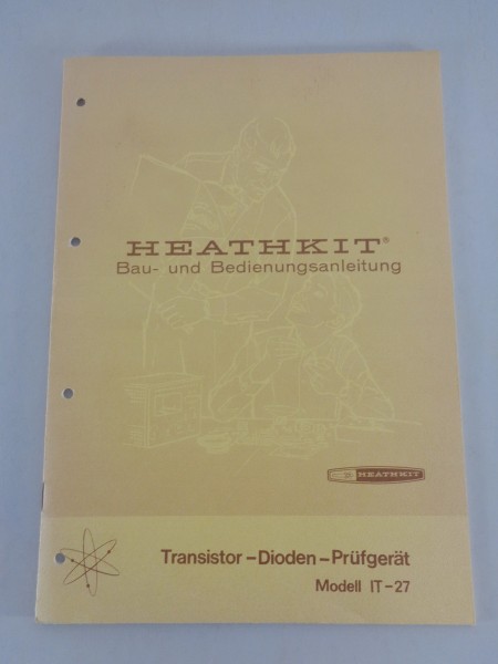 Betriebsanleitung + Baunanleitung Heathkit Transistor-Dioden-prüfgerät IT-27