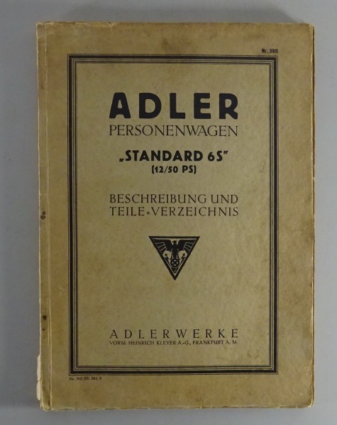 Betriebsanleitung mit Teilekatalog Adler Standard 6S (12 / 50PS) Stand 09/1928