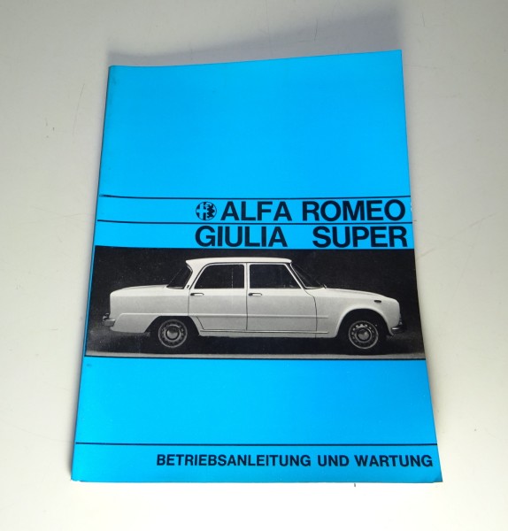 Betriebsanleitung / Handbuch Alfa Romeo Giulia Super 1600 Stand 10/1970