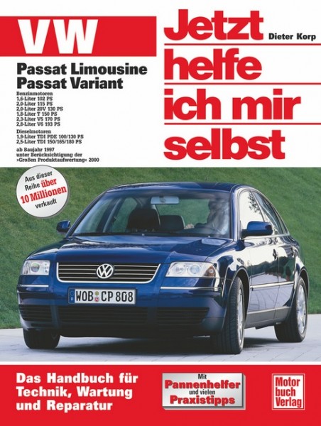 Reparaturanleitung VW Passat B5 ab 1997 - Jetzt helfe ich mir selbst Band 208