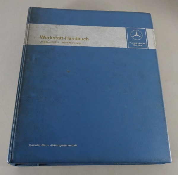 Werkstatthandbuch Mercedes Benz Bus / Omnibus O305 Werk Mannheim Stand 01/1969