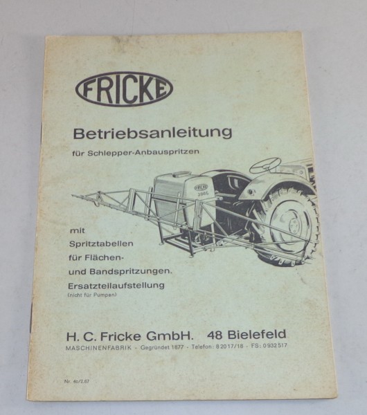 Betriebsanleitung Fricke Anbauspritze 300 L von 2/1967