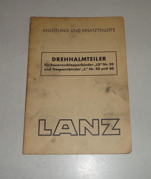 Betriebsanleitung / Teilekatalog Lanz Drehhalmteiler - 04/1950