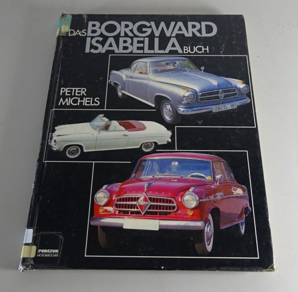 Bildband - Borgward | Das Borgward Isabellla Buch - Peter Michels Stand 1987