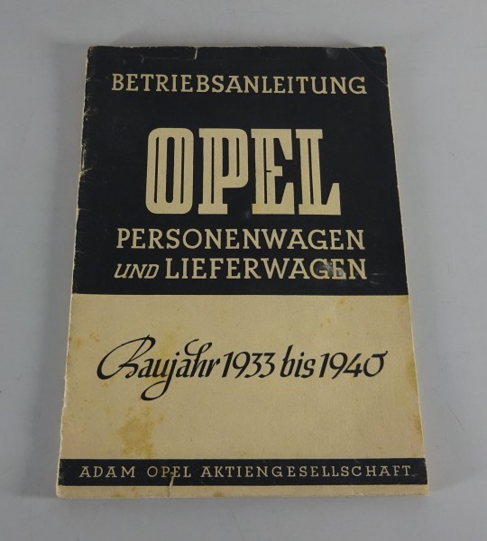 Betriebsanleitung / Handbuch Opel PKW & Lieferwagen Bj. 1933-40 Druckj. 12/1948