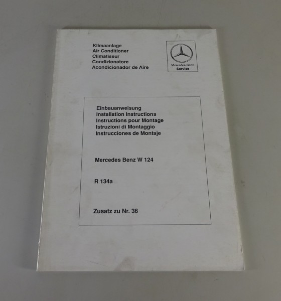 Zusatz - Einbauanweisung zu Nr. 36 Mercedes-Benz W124 / S124 Klimaanlage 04/1992