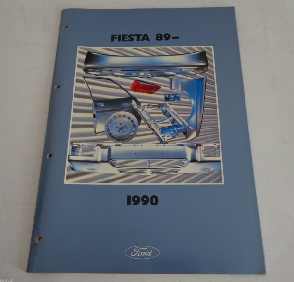 Teilekatalog Ersatzteilkatalog Karosserie Ford Fiesta ab 89, Ausgabe 1990