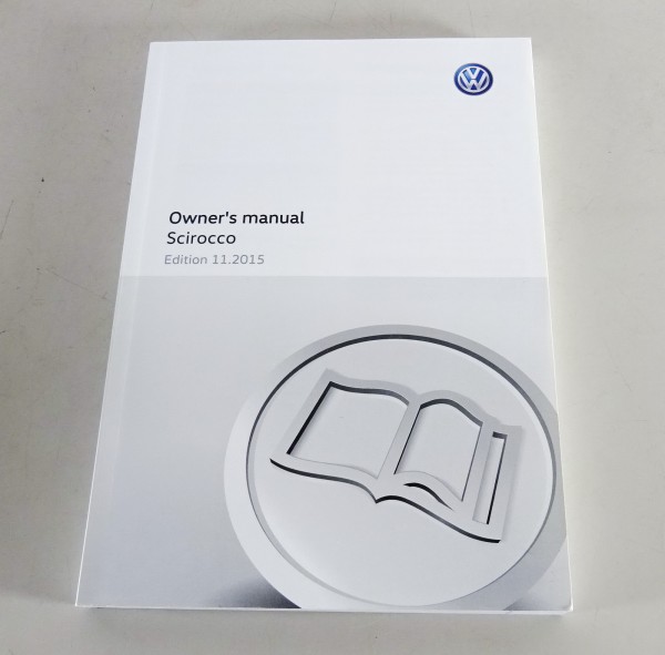 Owners Manual / Handbook VW Scirocco III LHD + RHD von 11/2015