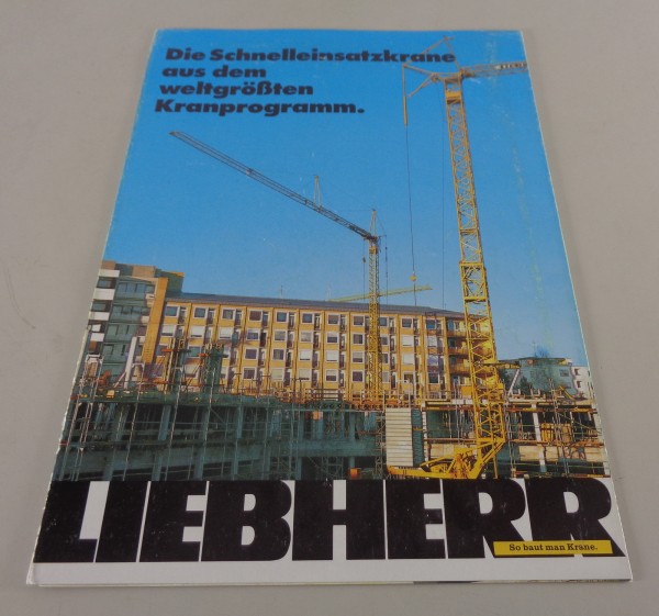 Prospekt Liebherr Die Schnelleinsatzkrane aus dem weltgrößten Kranprogramm 1989