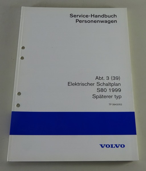 Werkstatthandbuch Elektrik / Elektrische Schaltpläne Volvo S80 Späterer Typ 1999
