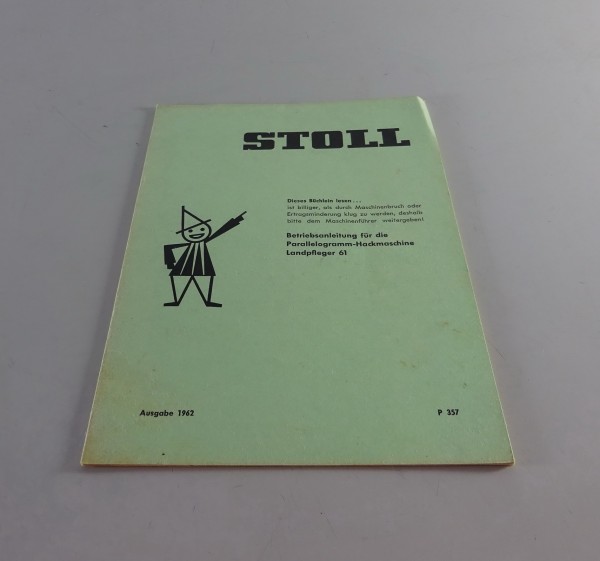 Betriebsanleitung Stoll Parallelogramm-Hackmaschine Landpfleger 61 Stand 1962
