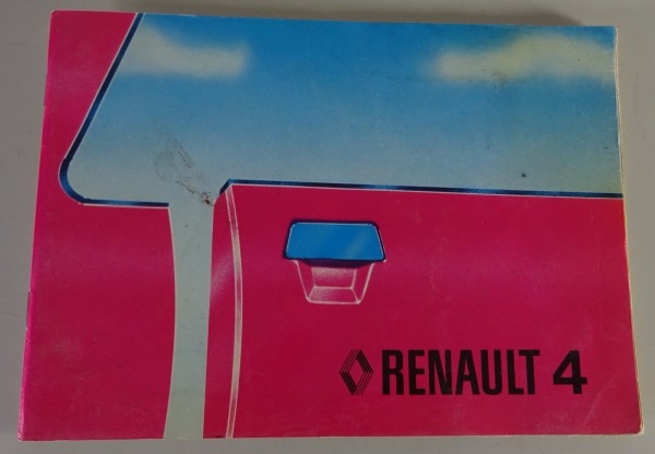 Betriebsanleitung / Handbuch Renault R4 / TL / GTL / F4 / F6 Stand 07/1979
