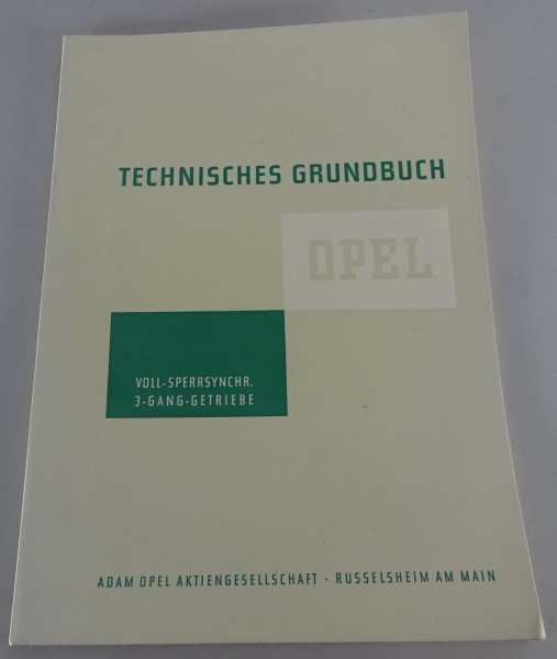 Werkstatthandbuch Opel 3-Gang-Getriebe vollsynchronisiert Rekord Olympia Kapitän