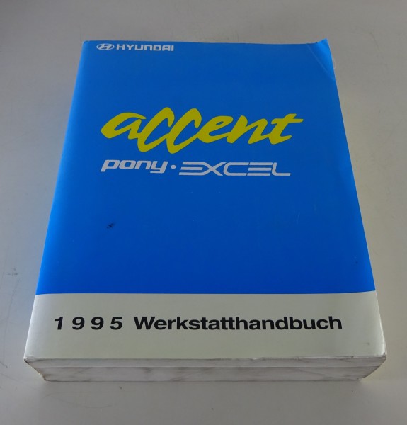 Werkstatthandbuch Hyundai Accent Pony Excel 1995 Stand 07/1994