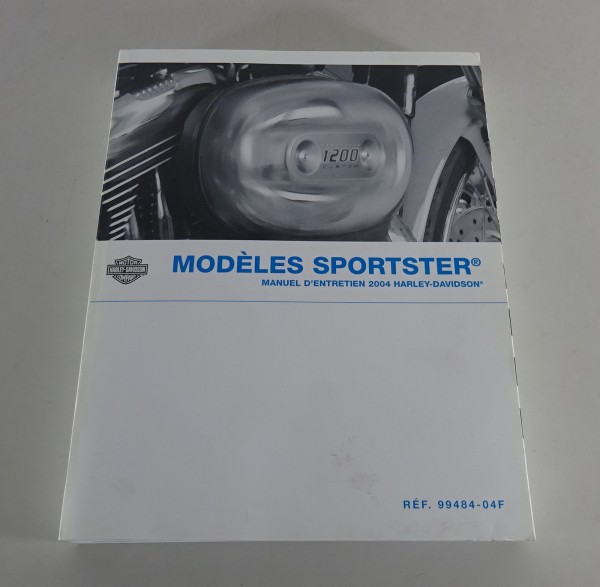 Manuel d'atelier Harley Davidson Sportster modèles 2004 Version 11/2003