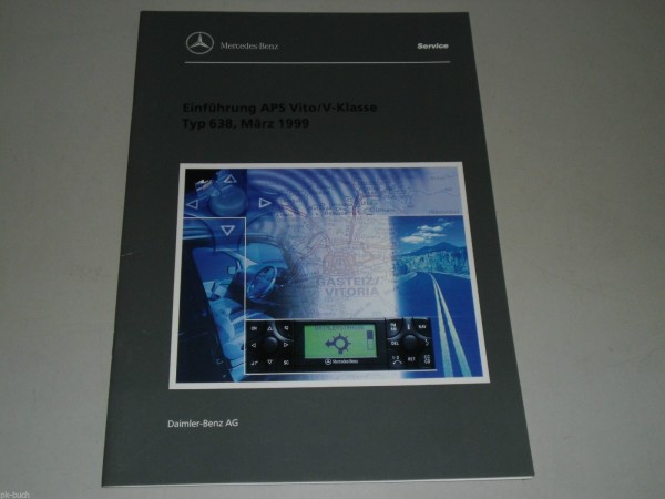 Werkstatthandbuch Einführung Mercedes Benz Navi APS im Vito 638, Stand 01/1999