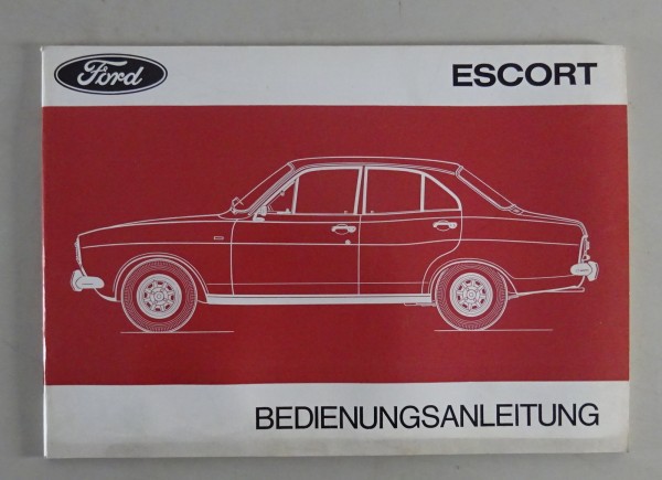 Betriebsanleitung Handbuch Ford Escort MK.1 - Stand 09/1974
