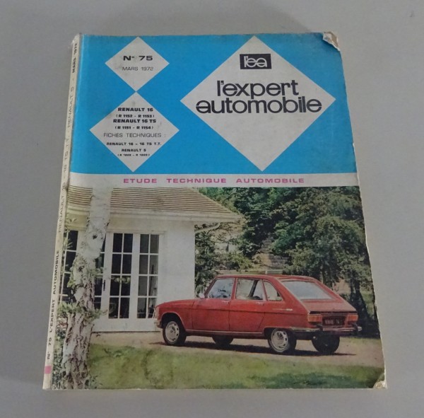 Manuel de réparation l'expert automobile Renault 16 + 16 TS Édition 03/1972