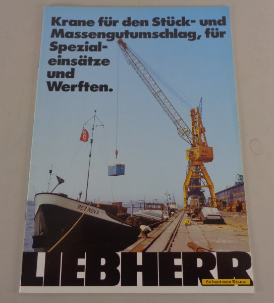 Prospekt Liebherr Krane für den Stück- und Massengutumschlag von 04/1981