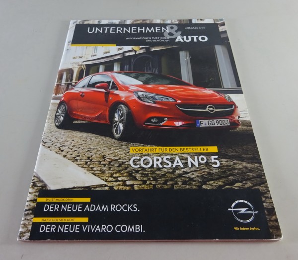 Prospekt / Broschüre Opel Unternehmen und Auto Stand 03/2014