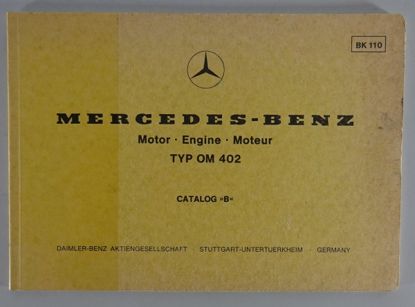 Bildkatalog Teilekatalog Mercedes Benz Diesel Motor OM 402 von 03/1977
