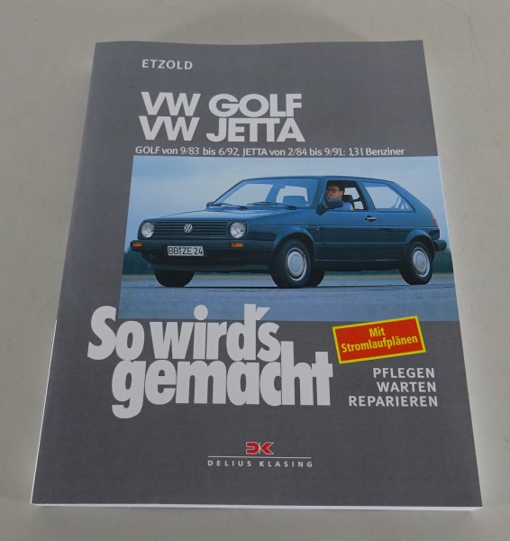 Reparaturanleitung So wird's gemacht VW Golf II / VW Jetta II von 1983 bis 1992