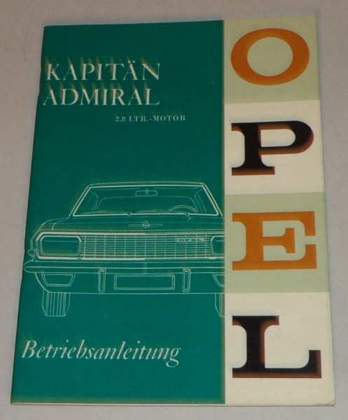 Betriebsanleitung Opel Kaptitän A / Admiral A mit 2,8 liter Motor Stand 06/1966