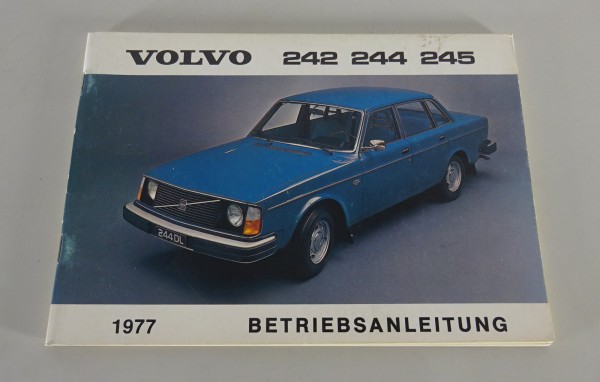 Betriebsanleitung / Handbuch Volvo 242 / 244 / 245 Modelljahr 1977 Stand 08/1976