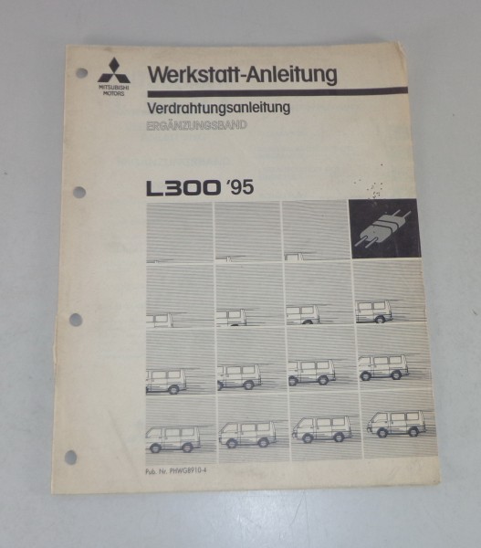 Werkstatthandbuch Mitsubishi L300 Nachtrag Elektrik Schaltpläne ab Baujahr 1995