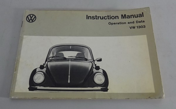 Betriebsanleitung / Instruction Manual VW Beetle 1300 / 1303 S Stand 08/1972