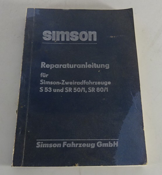 Reparaturanleitung Simson S 53 SR 50/1 SR 80/1 Stand 07/1989
